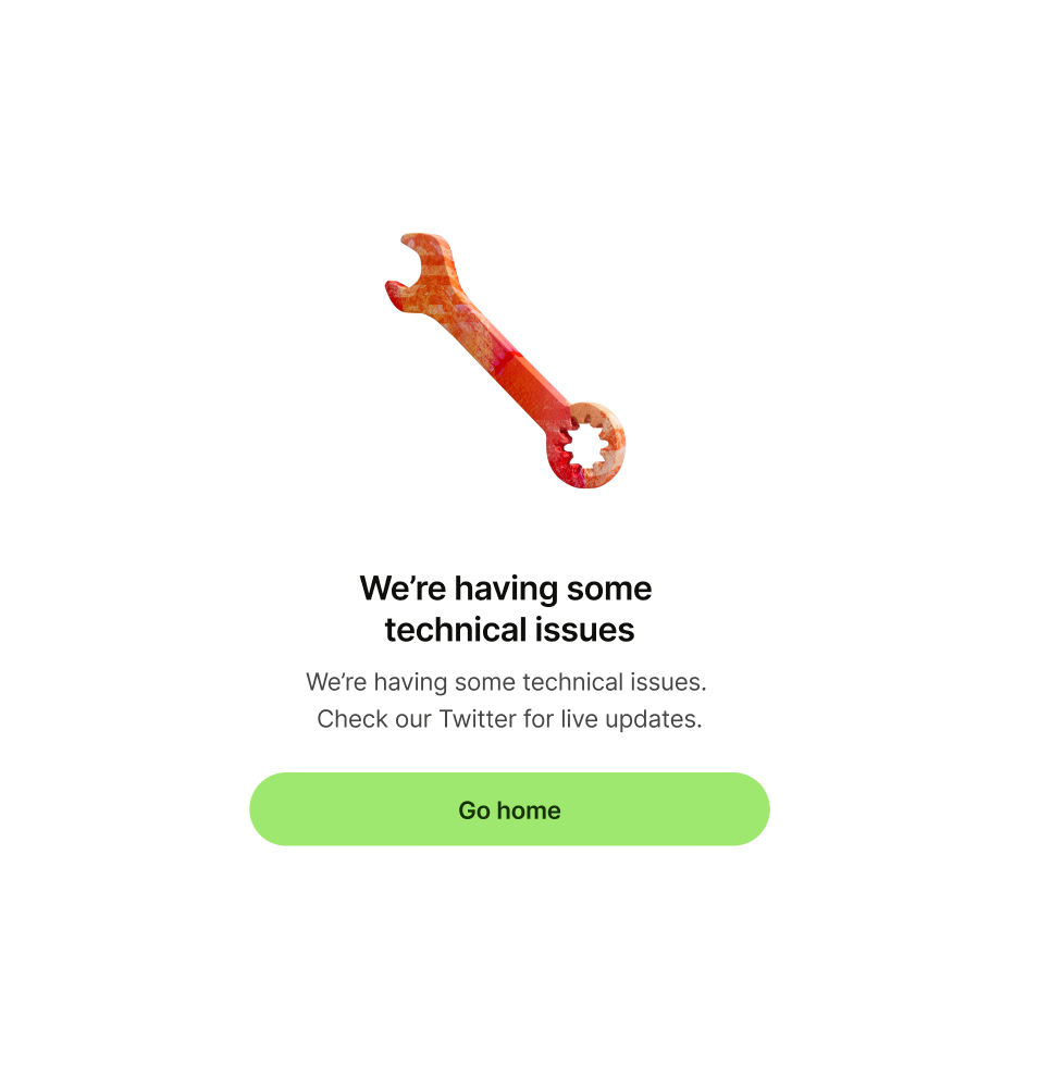 Error pattern with 'We’re having some  technical issues' as title