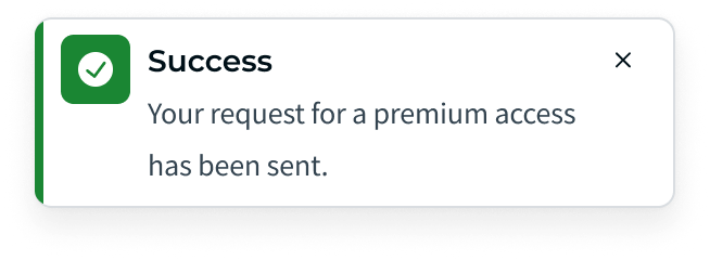 Success message confirming the premium access request has been sent