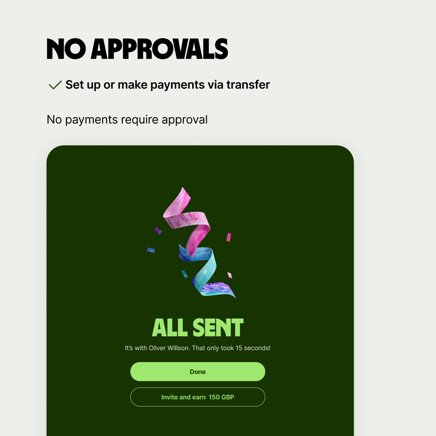 Success screen with no need to have approval on payments says all is done and payment has been sent