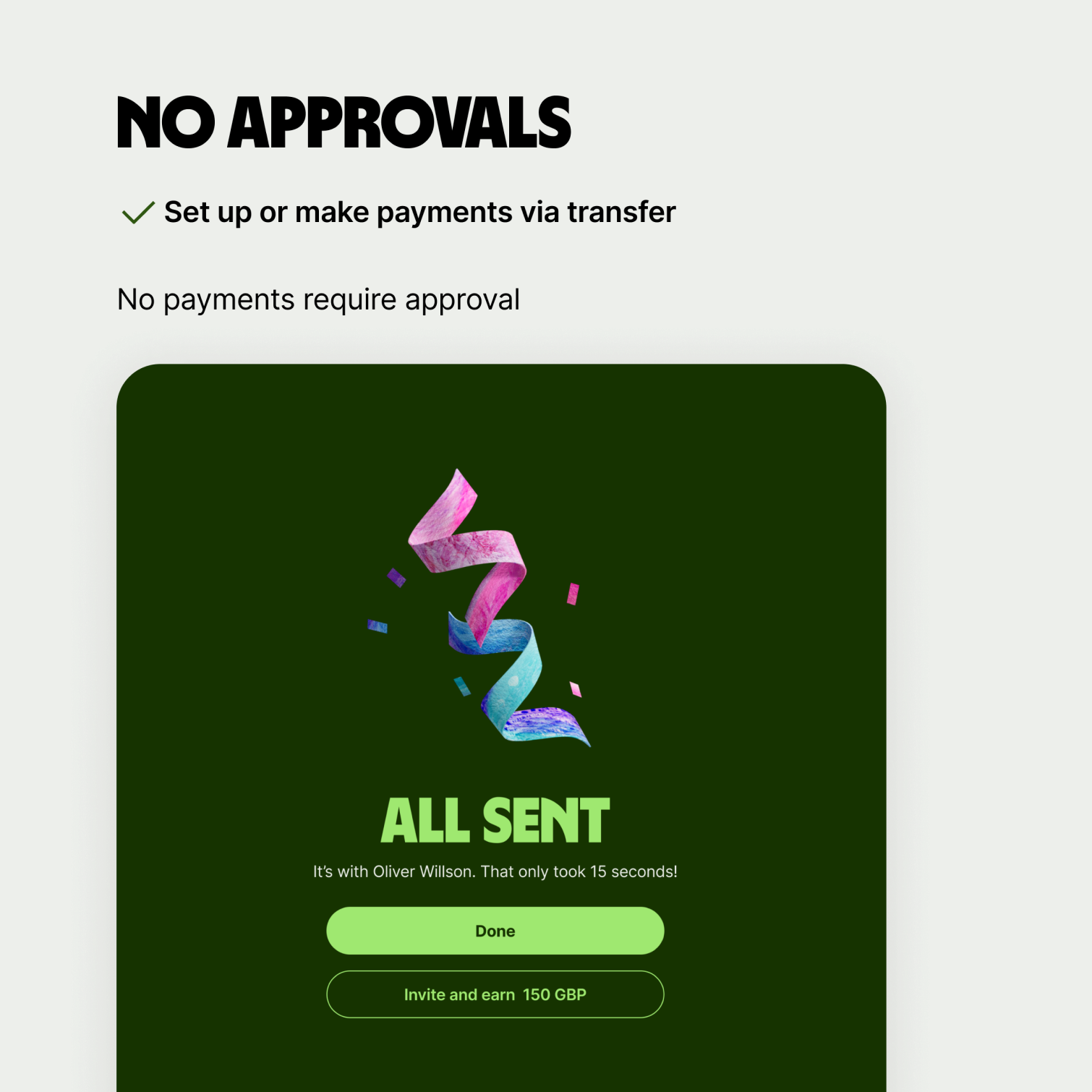 Success screen with no need to have approval on payments says all is done and payment has been sent