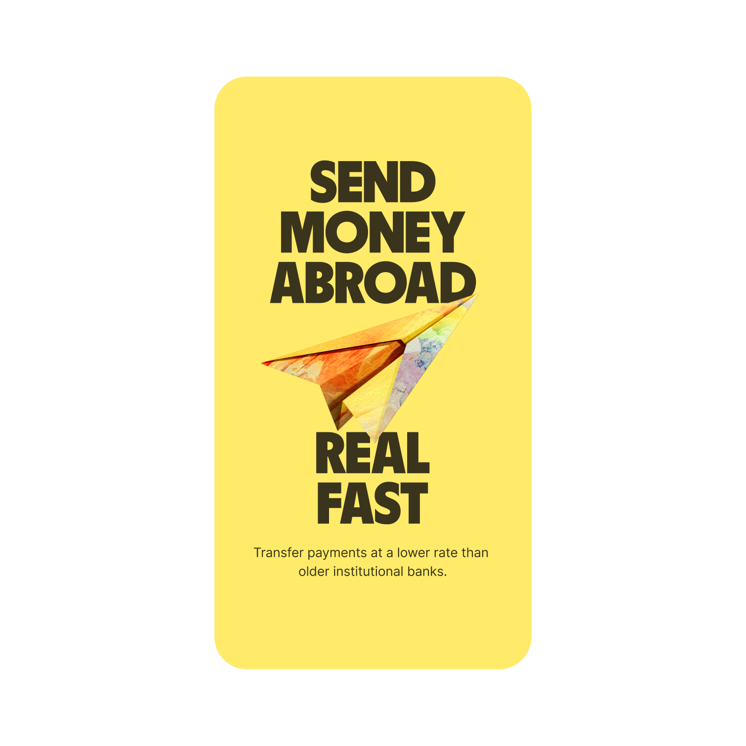 Transfer payments at a lower rate than older institutional banks.