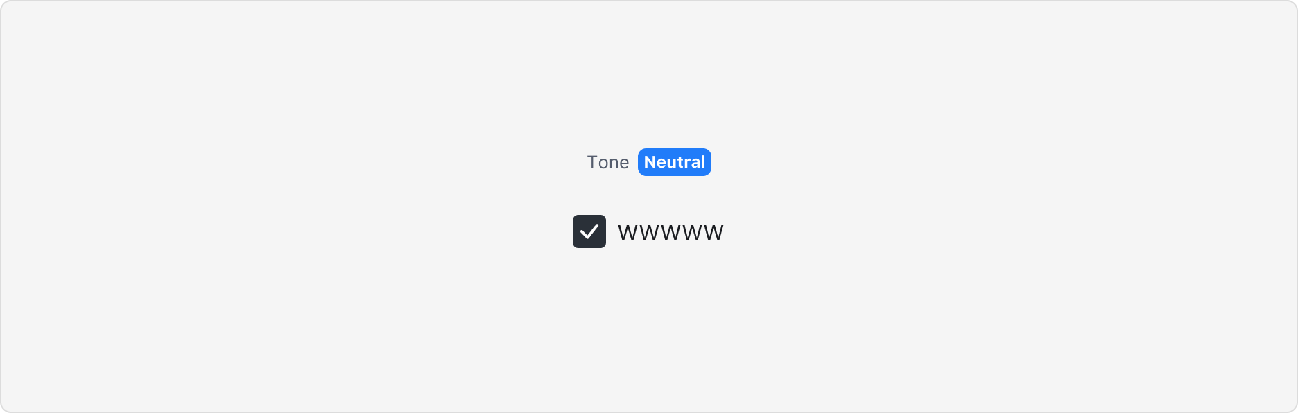 Checkbox의 Tone Property - Neutral