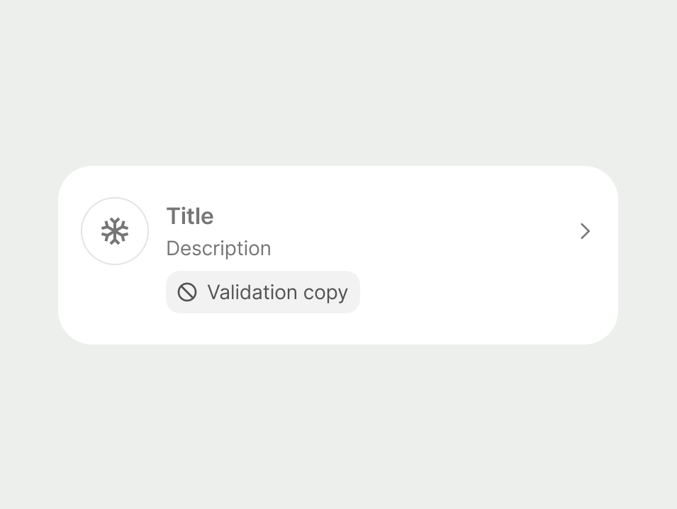 List item with a muted inline prompt with a blocked icon and validation copy containing a text link.