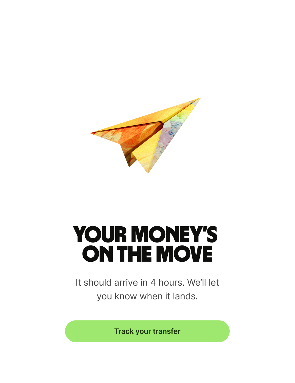 A progress screen telling the user that their money is on the way.