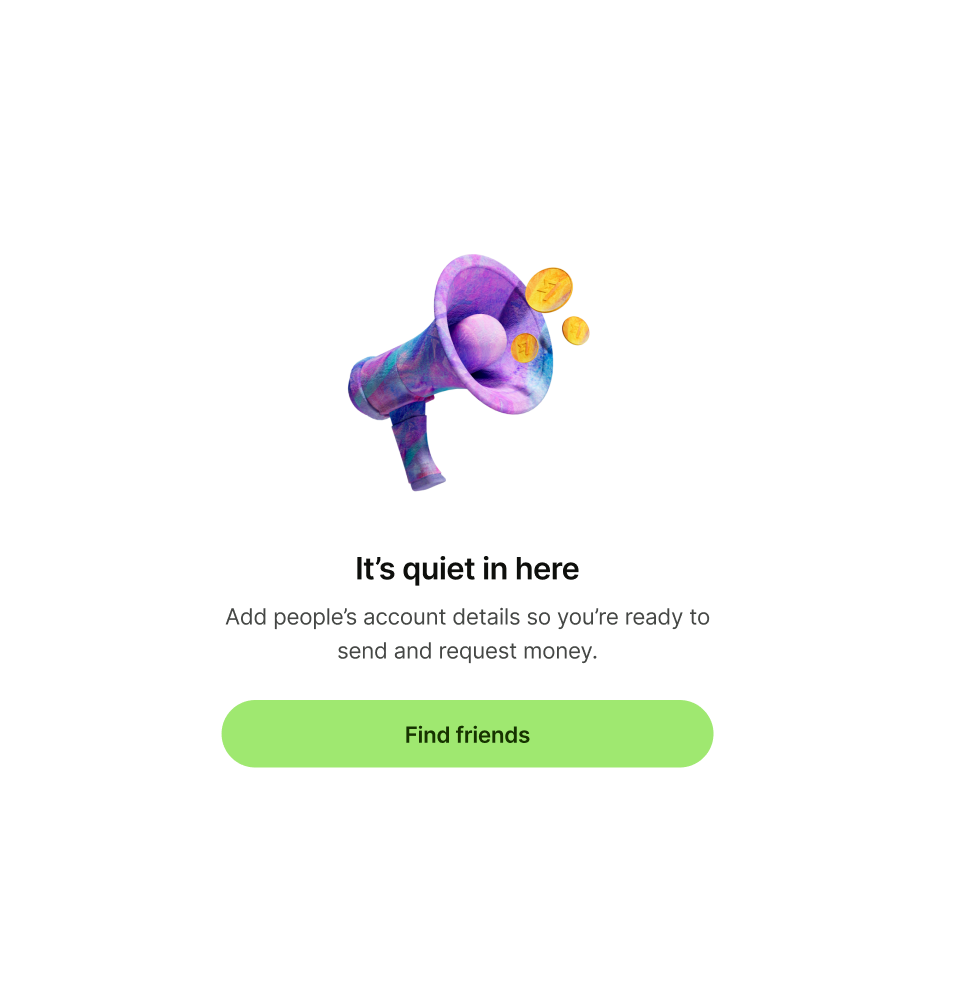 Empty state pattern with megaphone illustration and 'It's quiet in here' as title