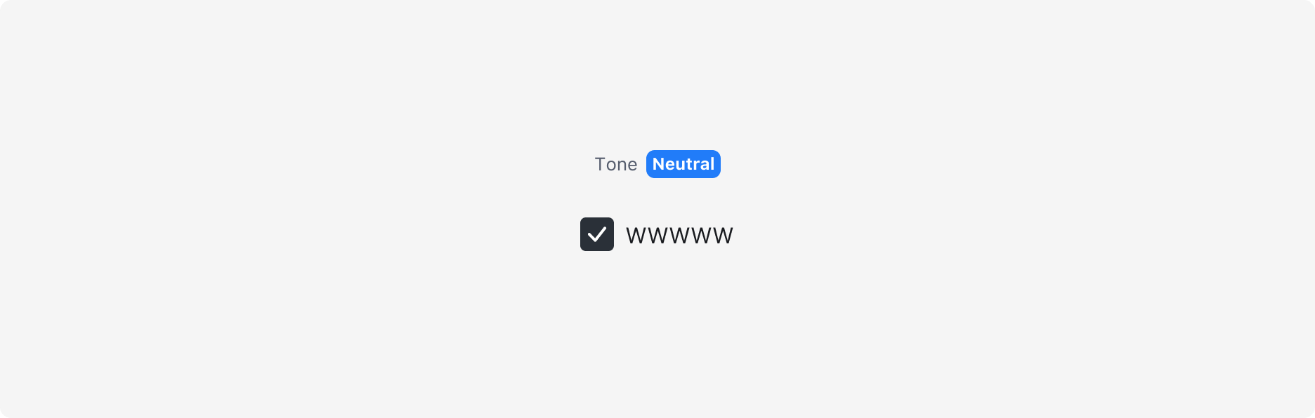 Checkbox의 Tone Property - Neutral