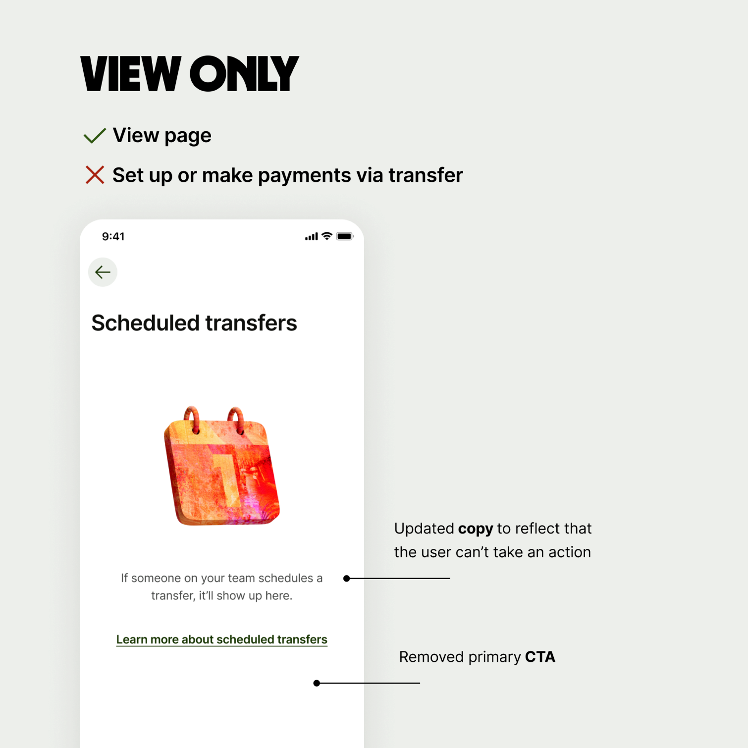 Scheduled transfer empty state for uses who have view only. Updated copy to reflect user can not take an action. The CTA schedule transfer got removed